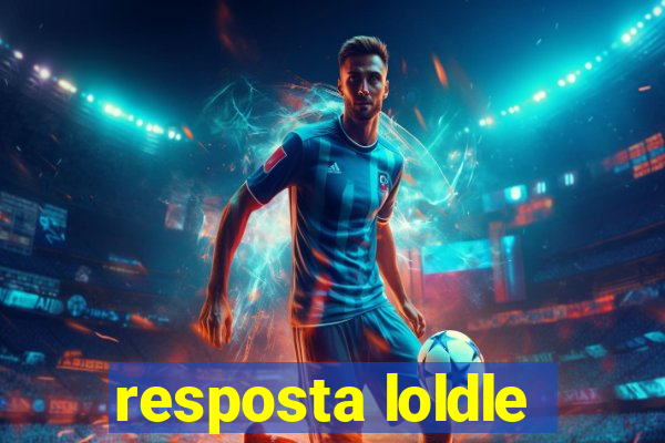 resposta loldle