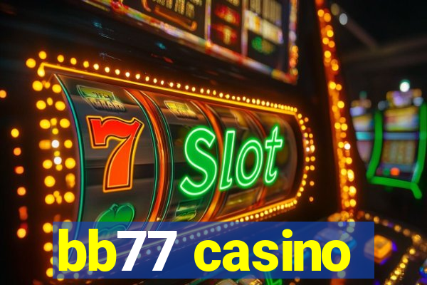 bb77 casino