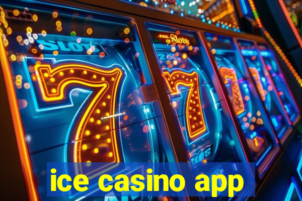 ice casino app