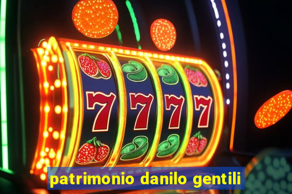 patrimonio danilo gentili