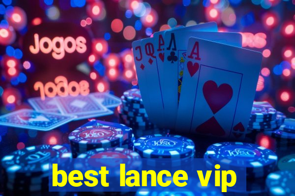 best lance vip