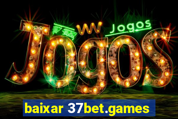 baixar 37bet.games