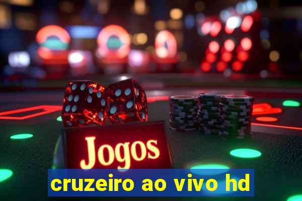 cruzeiro ao vivo hd