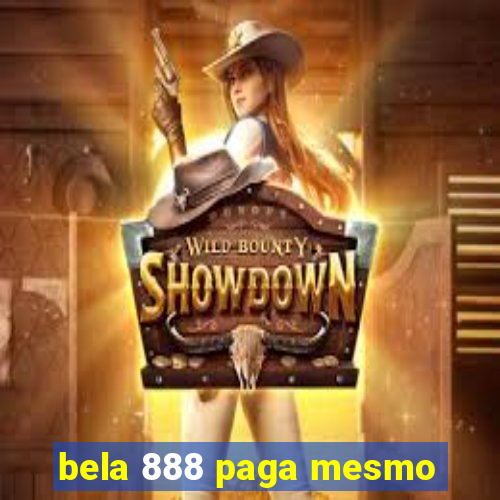 bela 888 paga mesmo