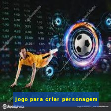 jogo para criar personagem