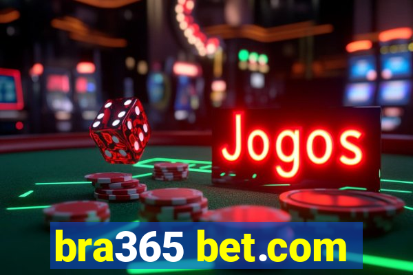 bra365 bet.com