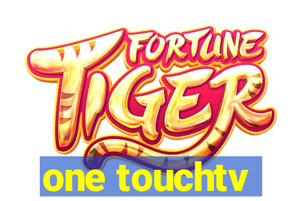 one touchtv