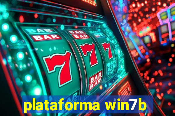 plataforma win7b