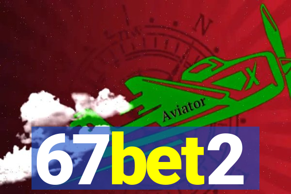 67bet2