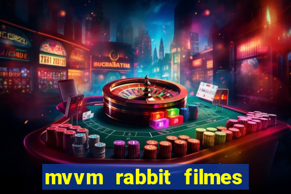 mvvm rabbit filmes e séries