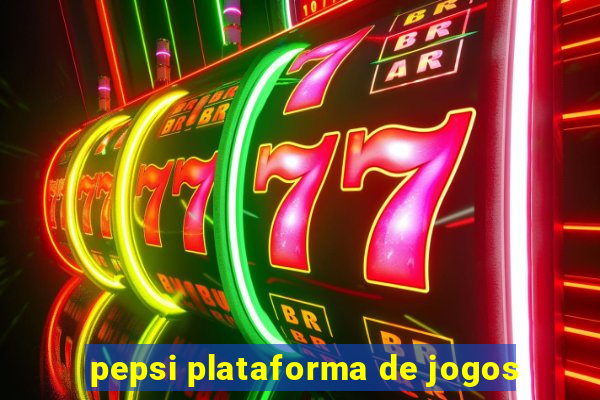 pepsi plataforma de jogos