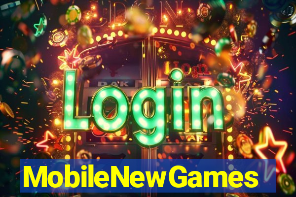 MobileNewGames