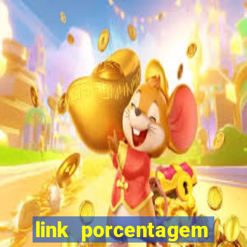 link porcentagem slots pp