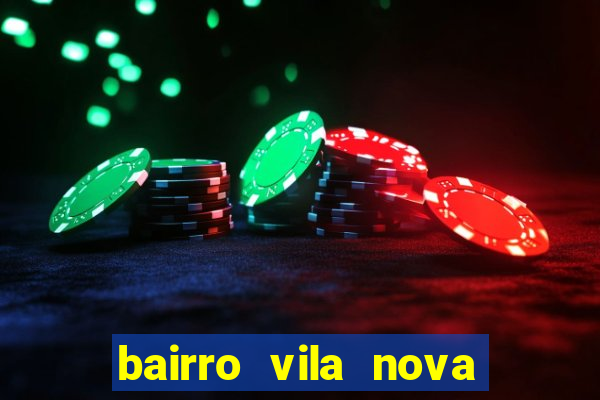 bairro vila nova campo grande rj