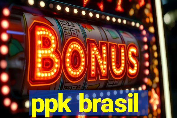 ppk brasil