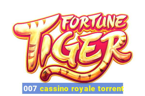 007 cassino royale torrent