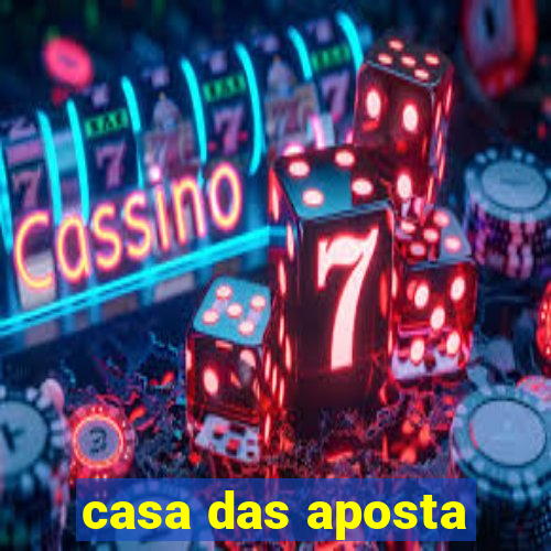 casa das aposta