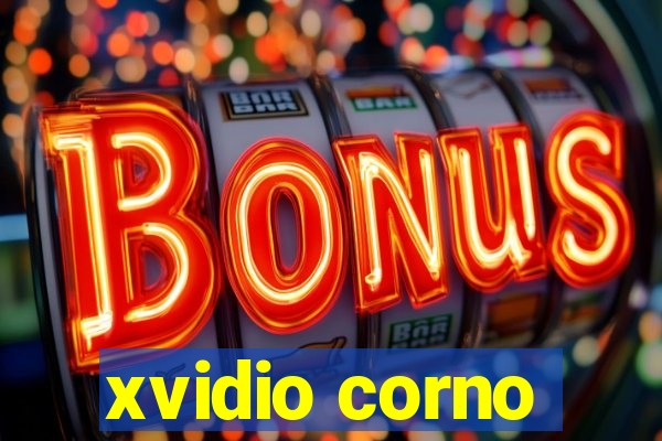 xvidio corno