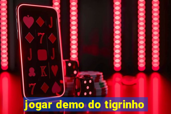 jogar demo do tigrinho