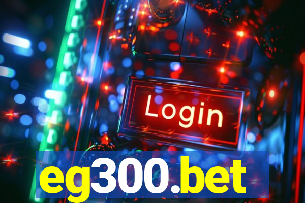 eg300.bet