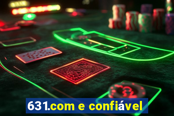 631.com e confiável