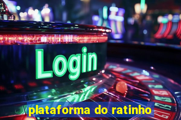 plataforma do ratinho