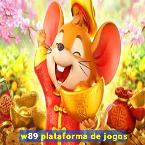 w89 plataforma de jogos