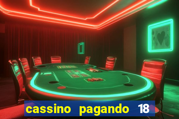 cassino pagando 18 reais no cadastro