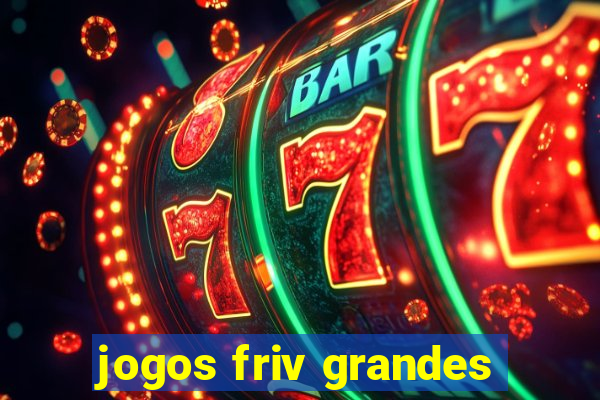 jogos friv grandes