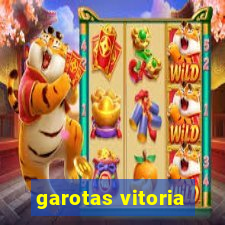 garotas vitoria