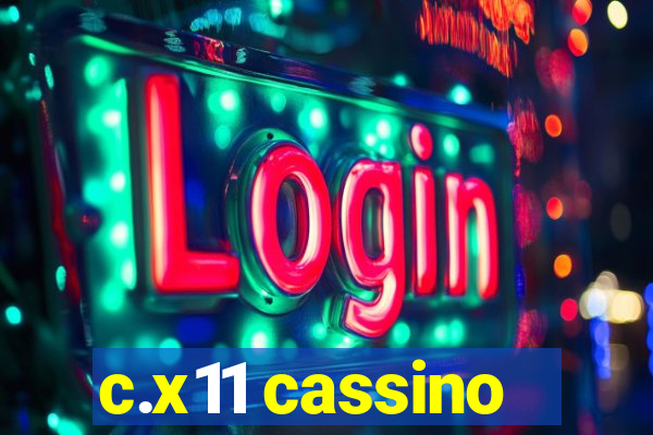 c.x11 cassino