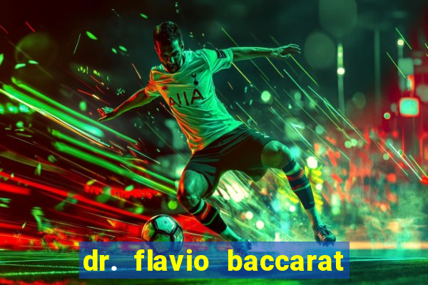 dr. flavio baccarat franco montoro