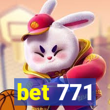 bet 771