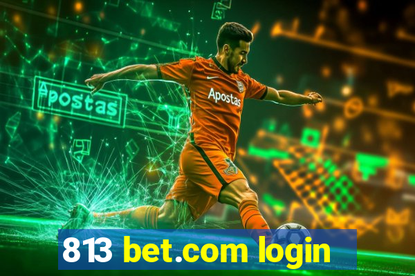 813 bet.com login