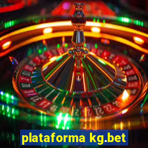 plataforma kg.bet