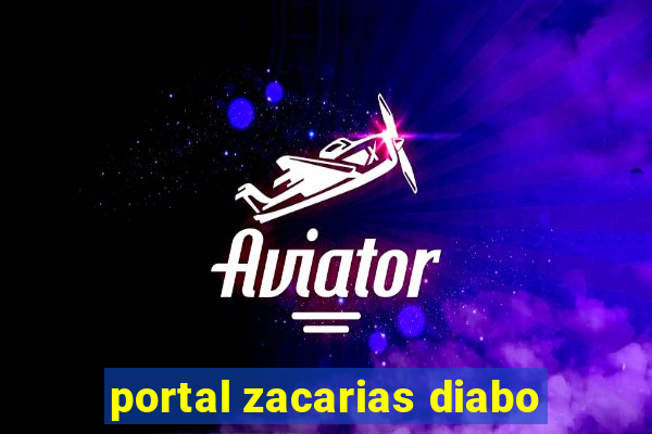 portal zacarias diabo