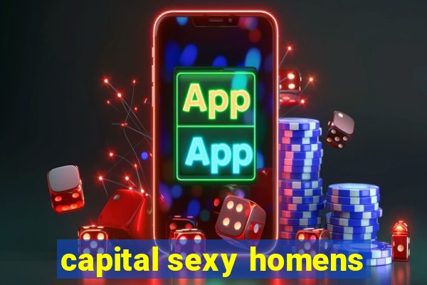 capital sexy homens