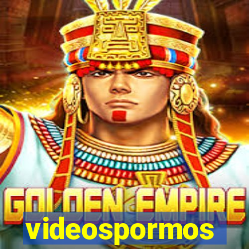 videospormos