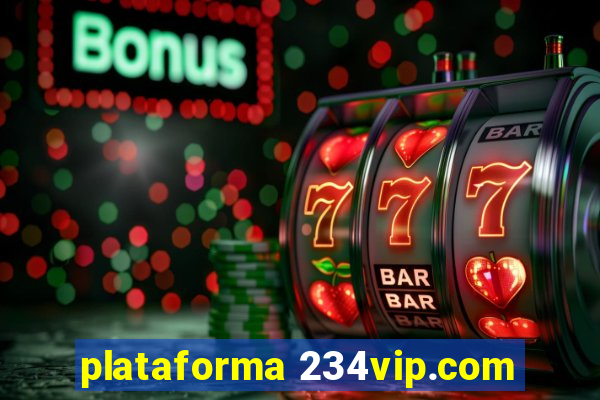 plataforma 234vip.com