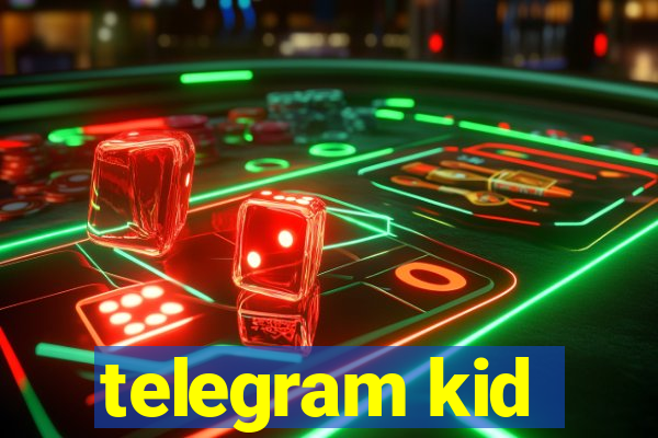 telegram kid