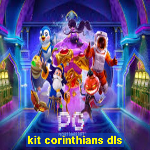 kit corinthians dls