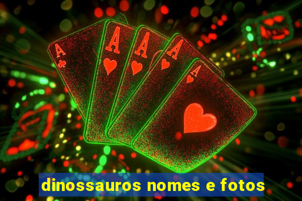 dinossauros nomes e fotos