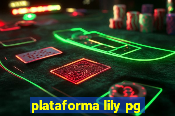 plataforma lily pg