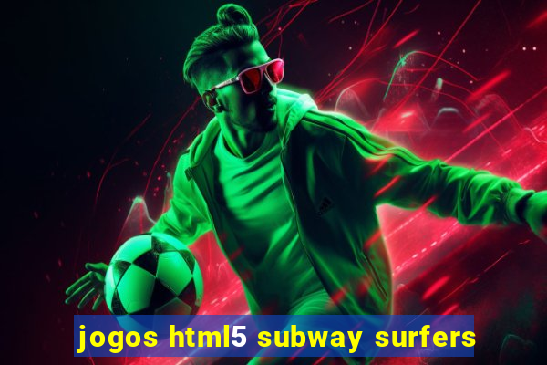 jogos html5 subway surfers