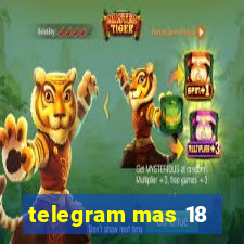 telegram mas 18