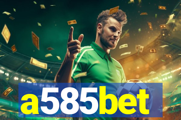 a585bet