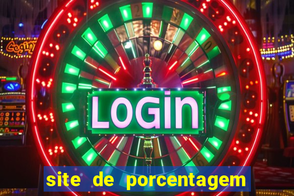 site de porcentagem slots pg