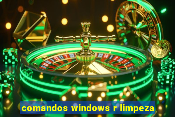 comandos windows r limpeza