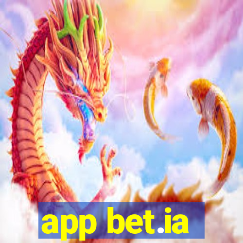 app bet.ia