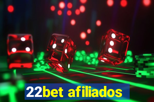 22bet afiliados